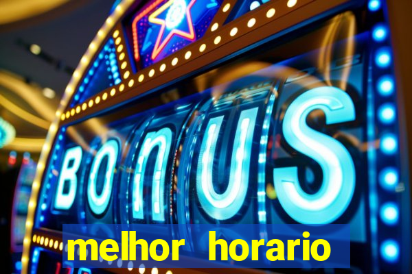 melhor horario jogar aviator